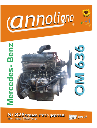 Mercedes Benz  Diesel Motor Typ OM 636 Bild – Bedienungsanleitung & Bild- Ersatzteilliste mit Explosionszeichnungen - annoligno 828